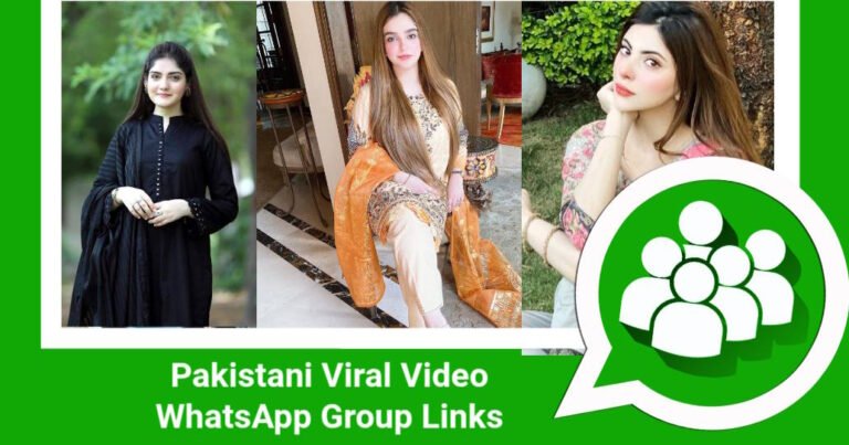Pakistani Viral Video WhatsApp Group Links