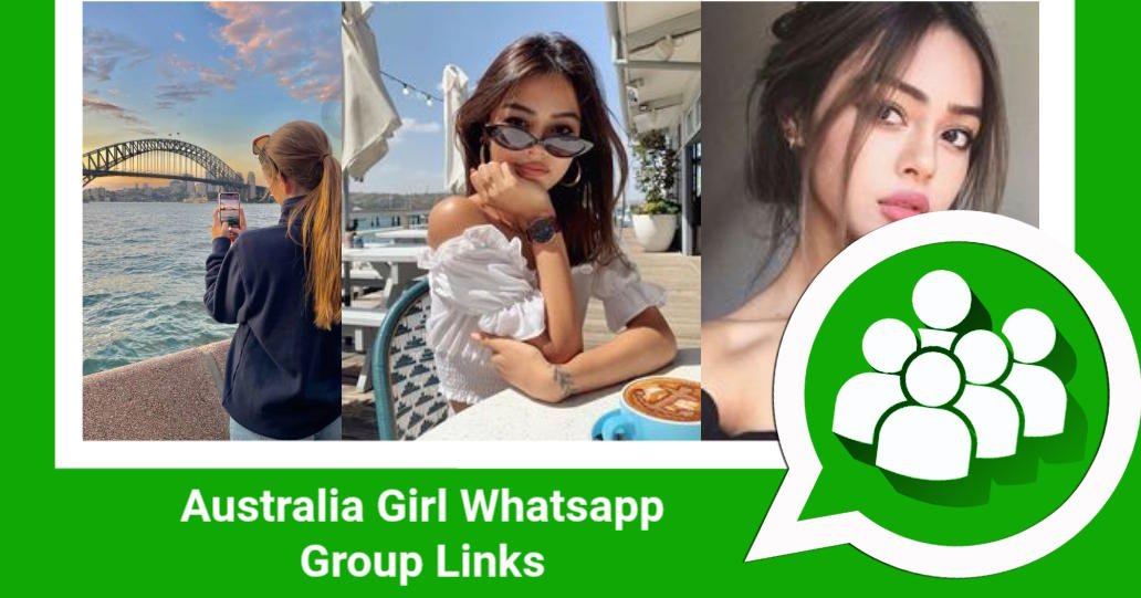 Australia Girl WhatsApp Group Links
