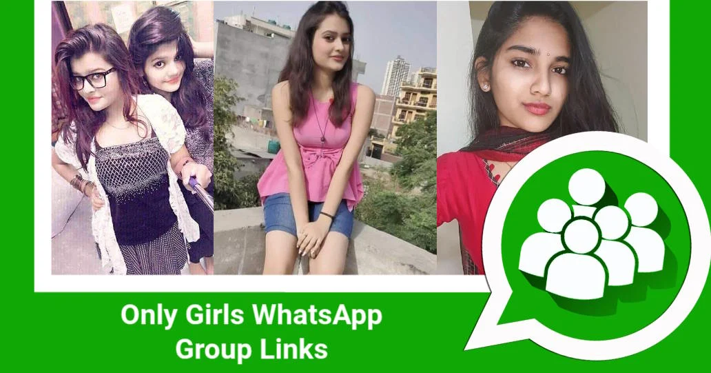Only Girls WhatsApp Group Links