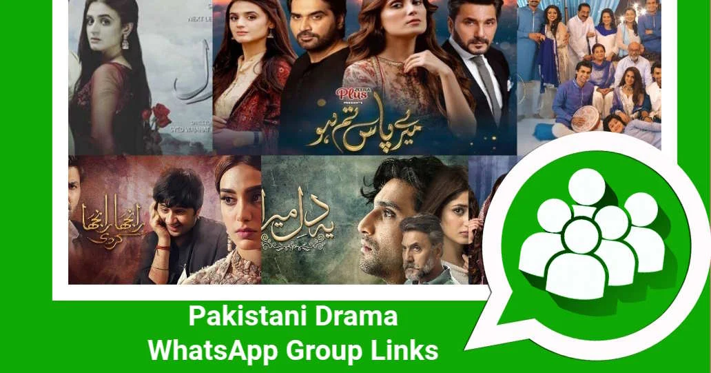 Pakistani Drama WhatsApp Group Links